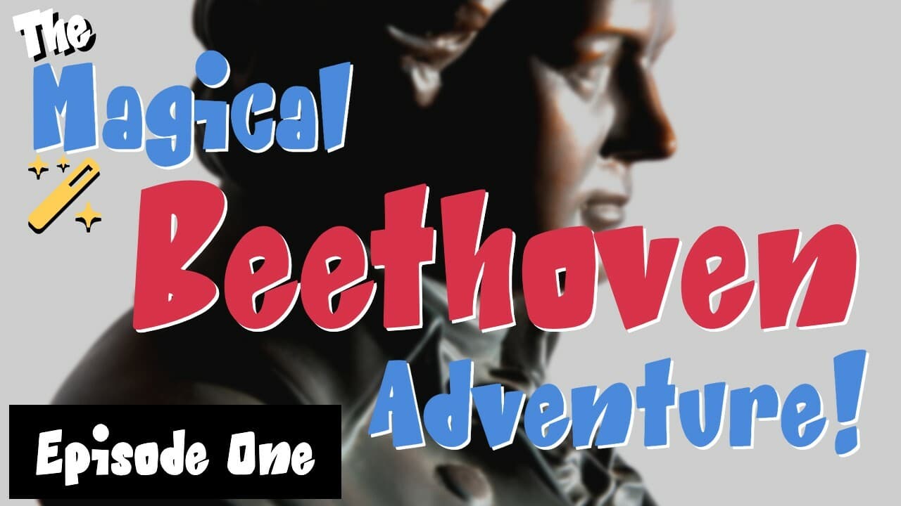 The History of Beethoven for Kids: Episode One