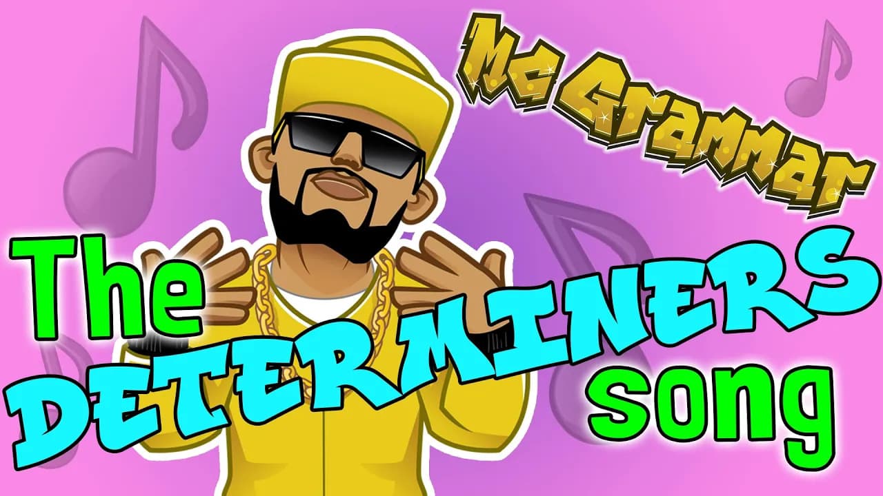 The Determiners Song