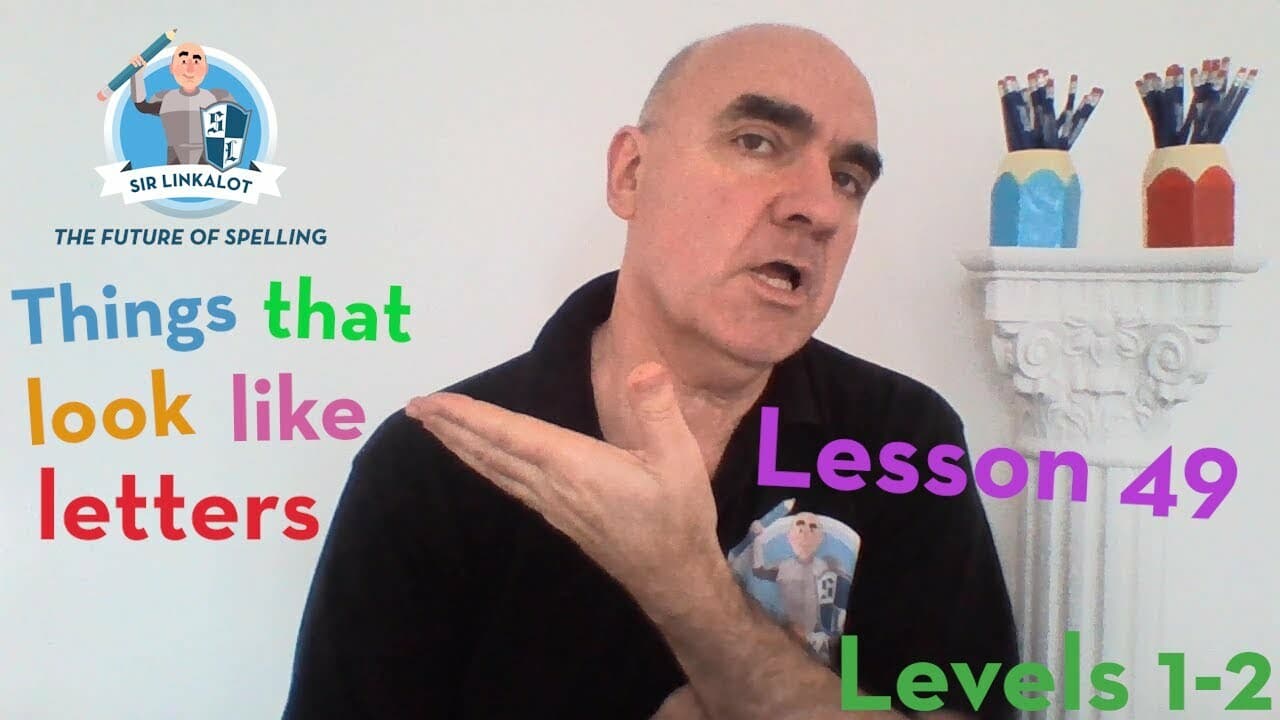 Lesson 49: Things That Look Like Letters (Levels 1&2)
