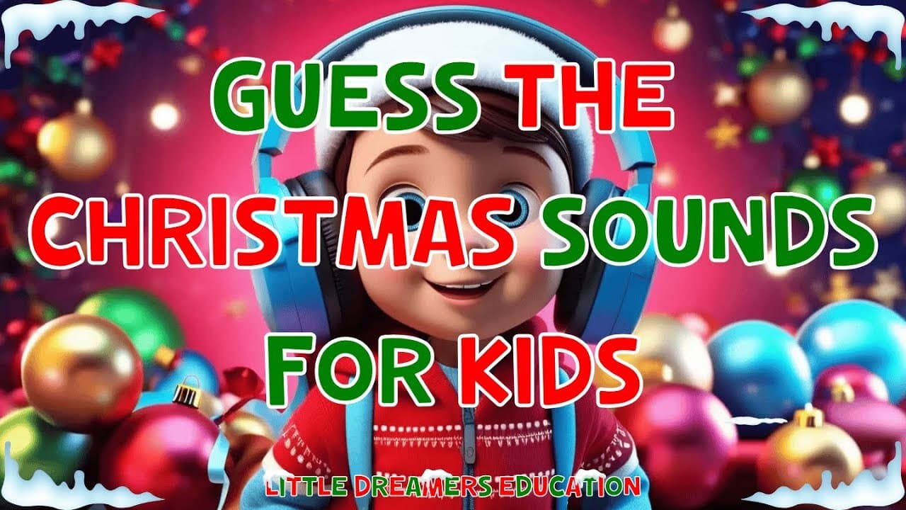 Guess The Christmas Sounds For Kids
