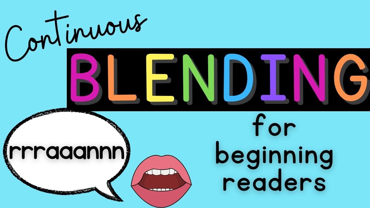 Contiuous Blending for Beginning Readers