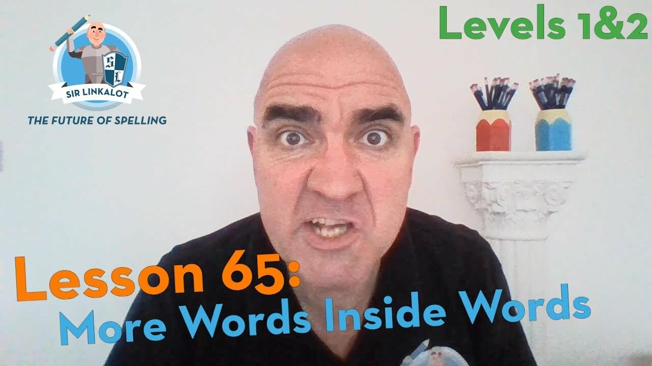 Lesson 65 - More Words Inside Words (Levels 1&2)