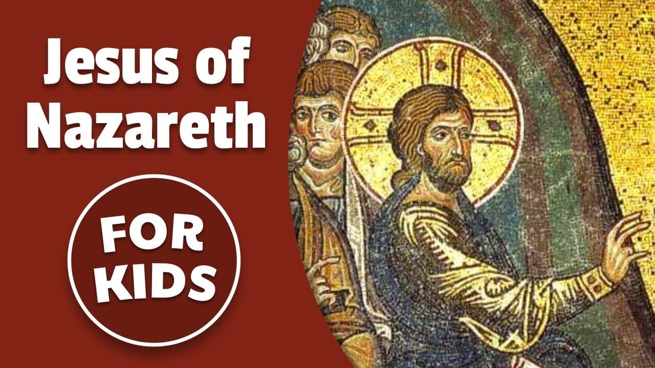 Jesus Of Nazareth for Kids | Bedtime History