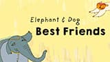 Animal Bonds - Elephant And The Dog