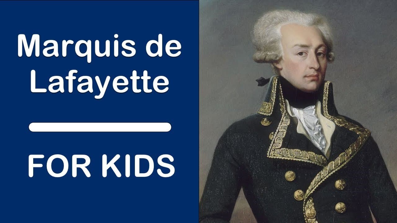 Marquis de Lafayette For Kids