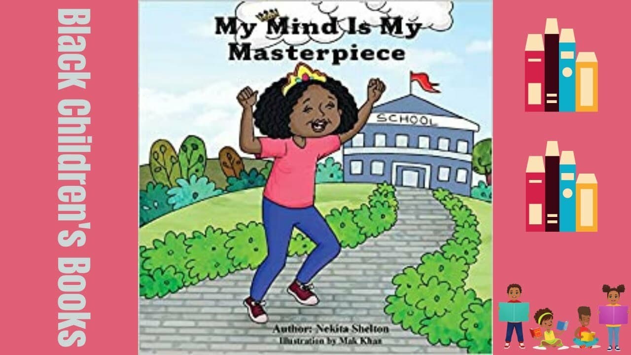 My Mind is My Masterpiece by Nekita Shelton