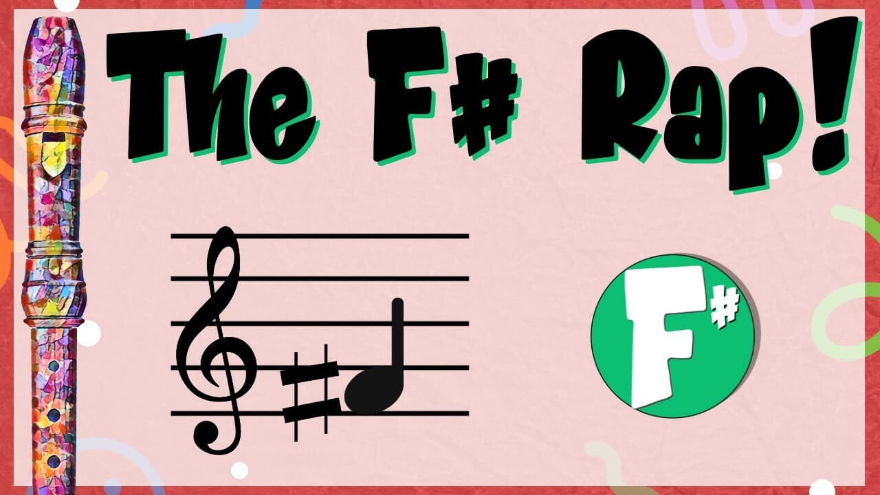 Recorder Song for Kids: The F Sharp Rap! 