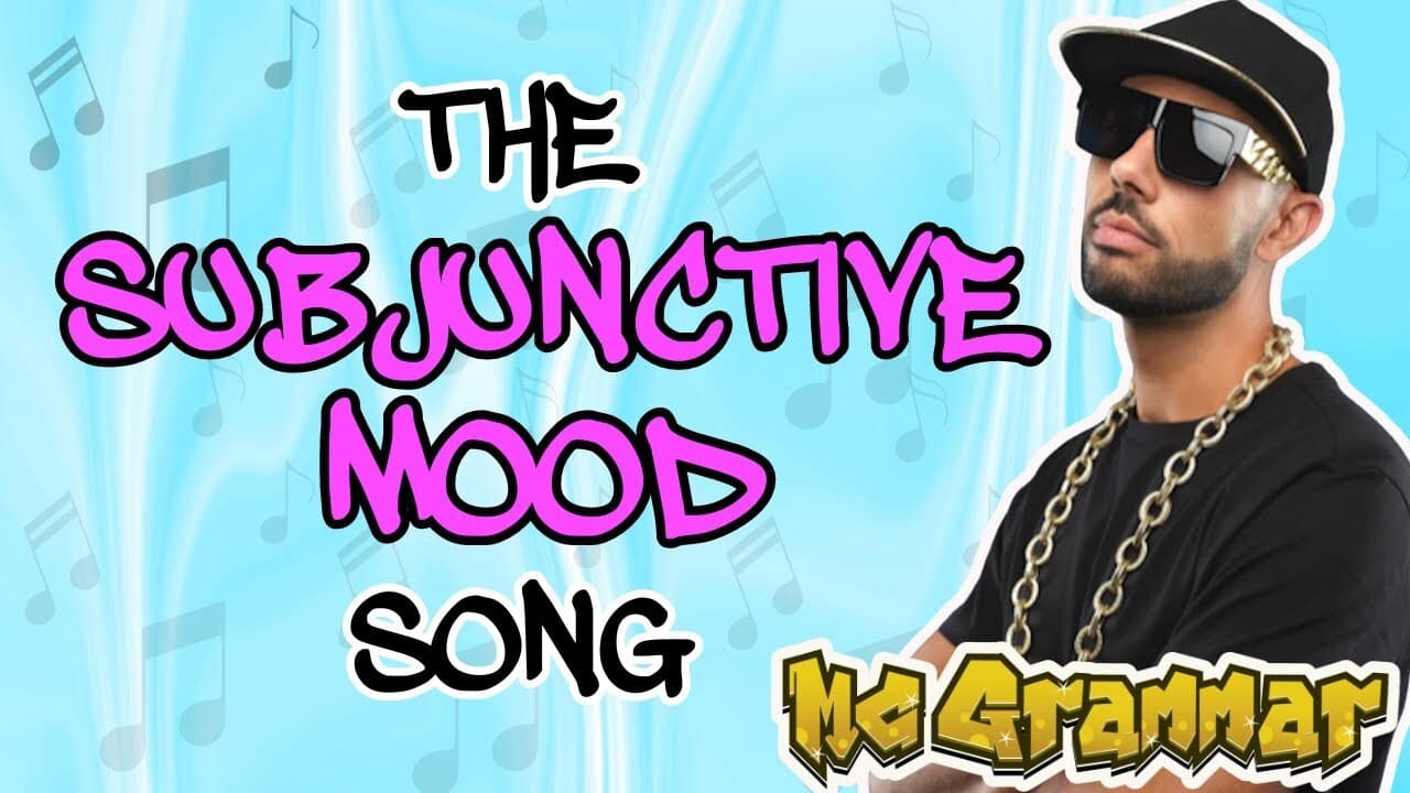 The Subjunctive Mood Song