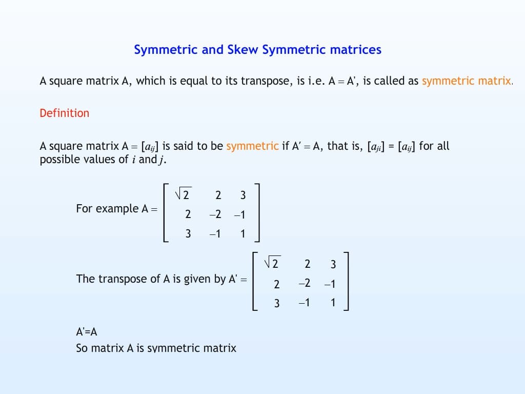 Symmetric and Skew Symmetric Matrices
