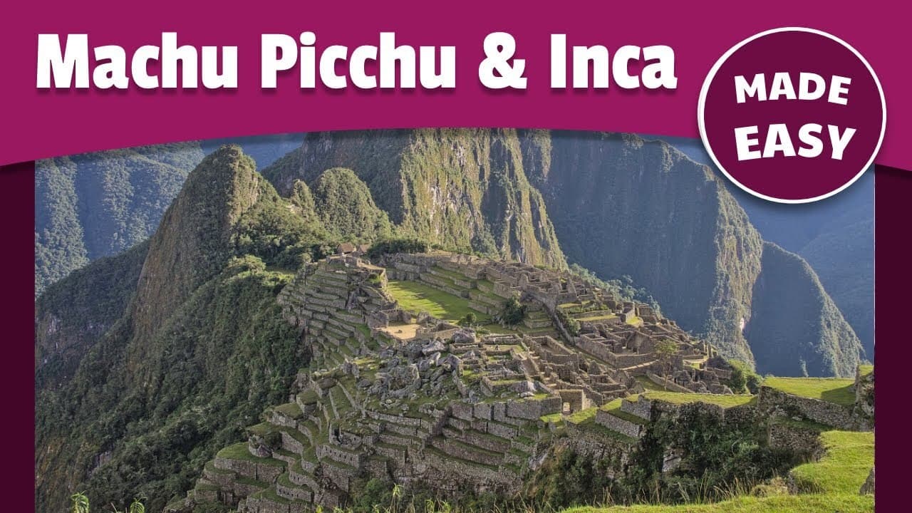 Machu Picchu and the Incas