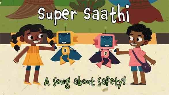 Play Safe with Super Saathis