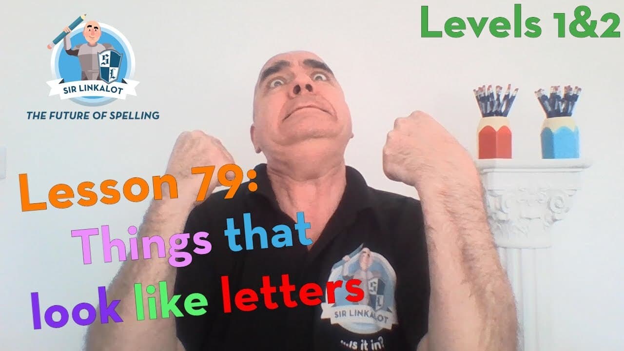 Lesson 79 - Things That Look Like Letters (Levels 1&2)