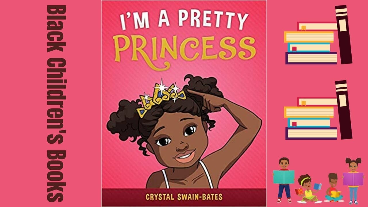 I'm A Pretty Princess by Crystal Swain-Bates