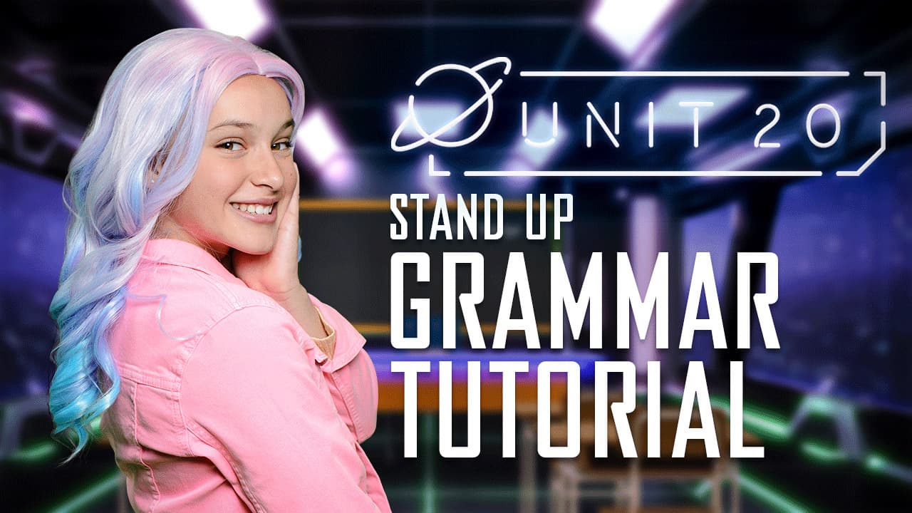 Stand up: Part 5 - Grammar Tutorial
