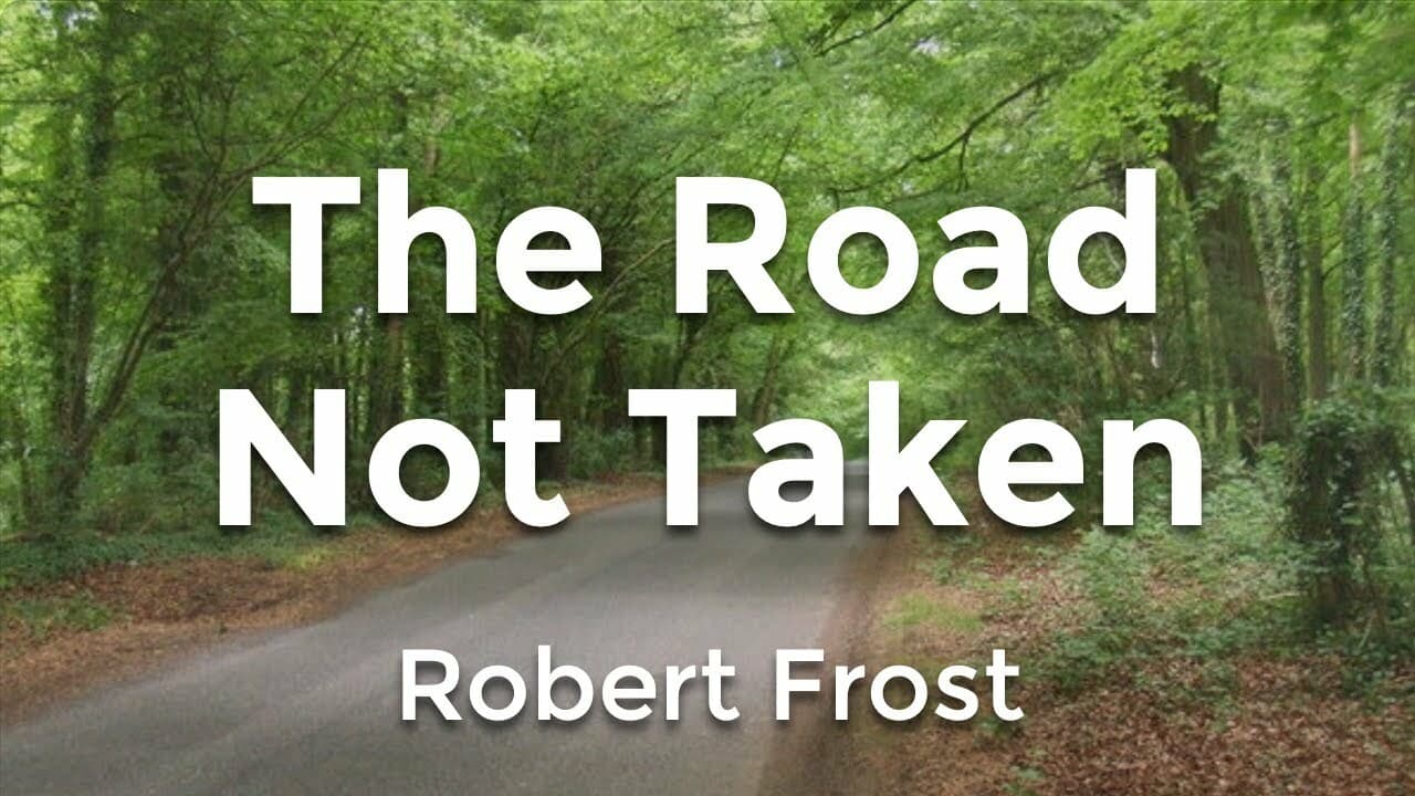 The Road Not Taken by Robert Frost