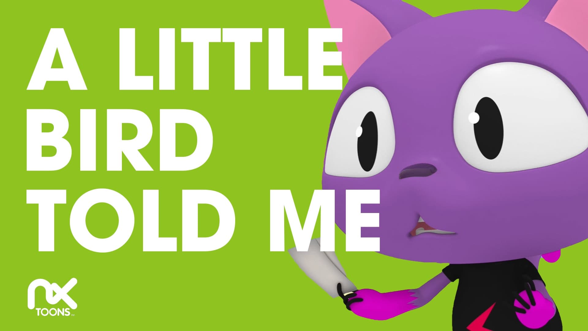 A Little Bird Told Me