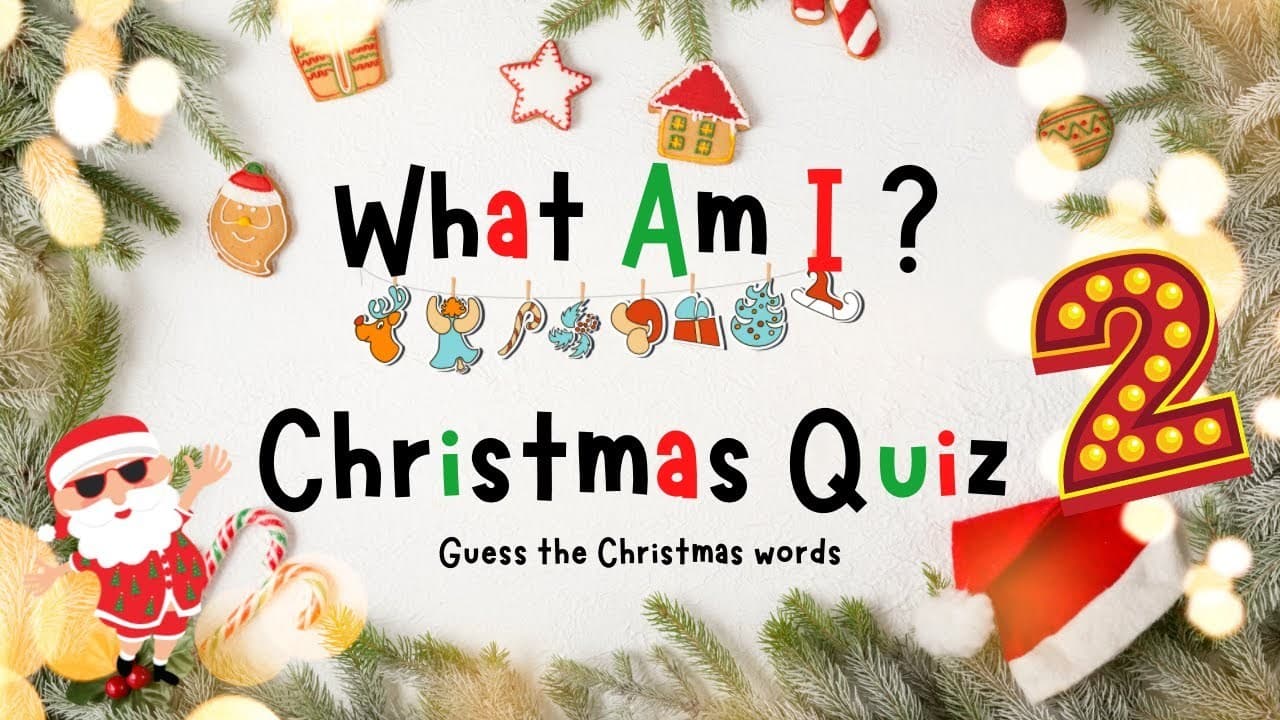 What Am I? Christmas Quiz 2 | Christmas Vocabulary | 4K