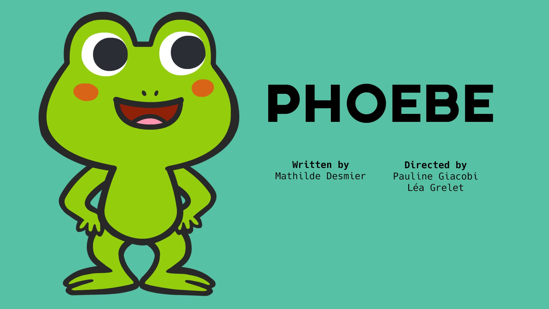 Sing with Phoebe the frog