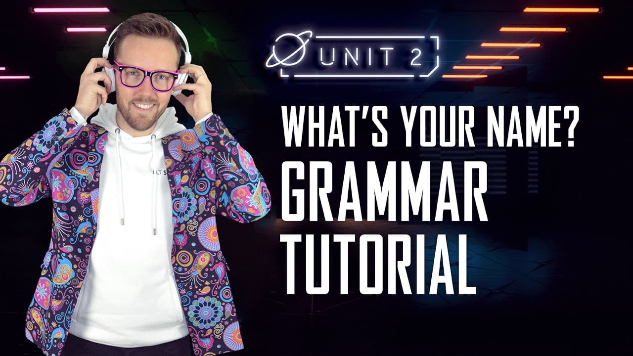 What's your name?: Part 5 - Grammar Tutorial