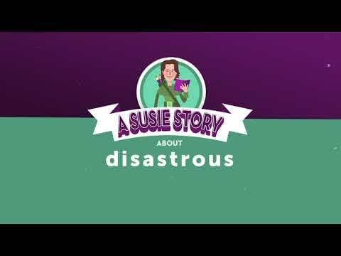 A Susie Story about 'disastrous'