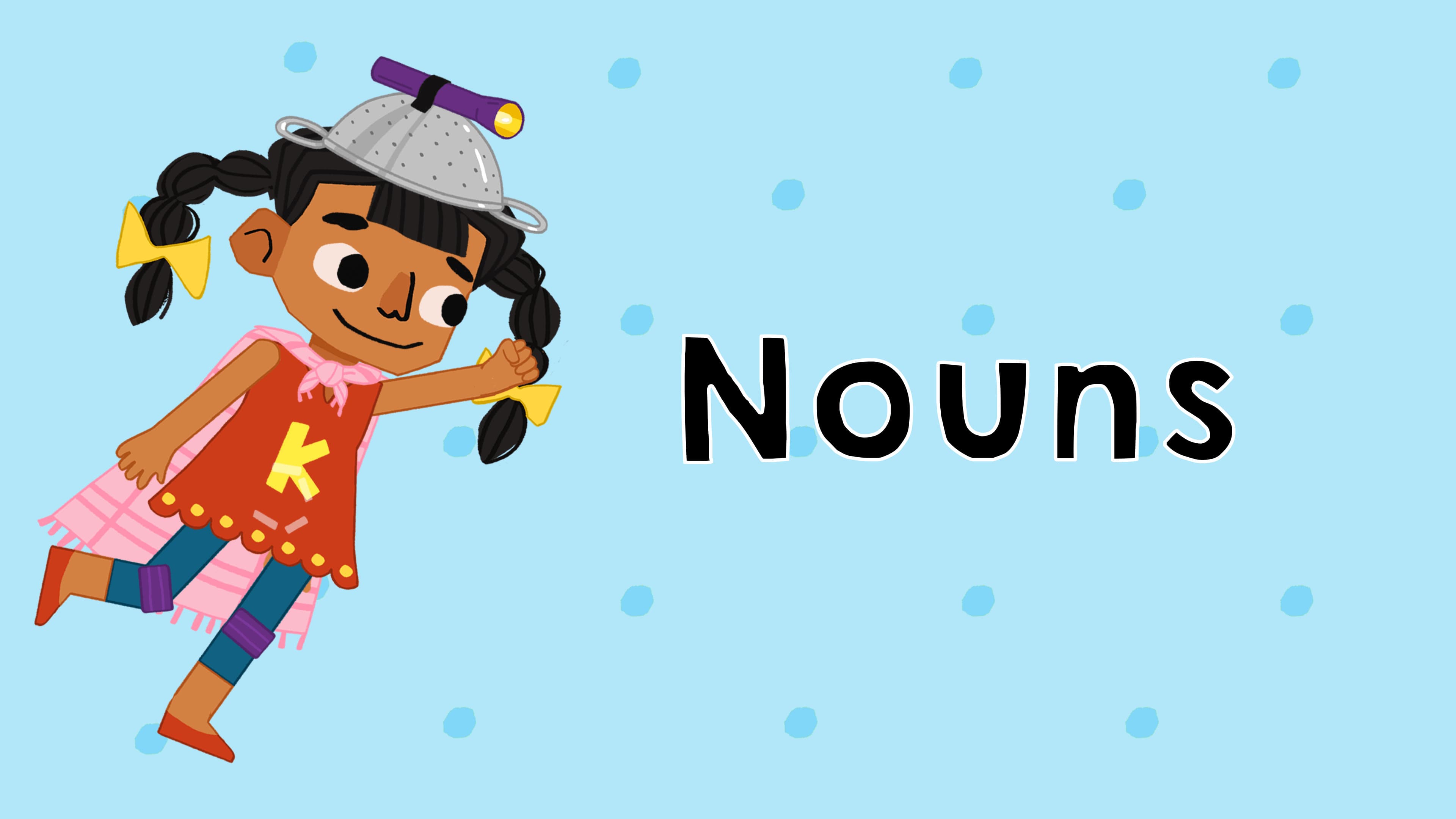 What is a Noun?