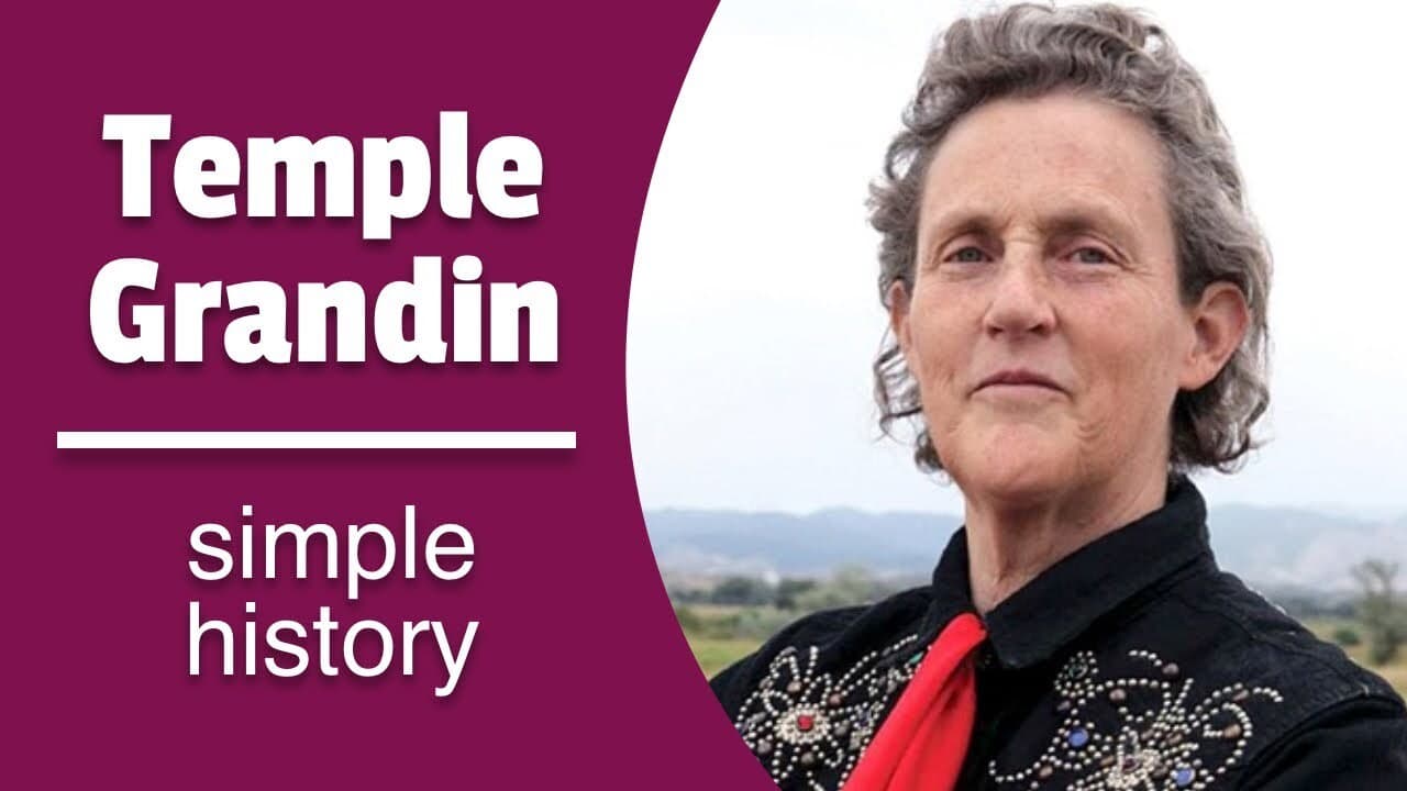 Temple Grandin: The Woman Who Changed How We Understand Autism and Animals