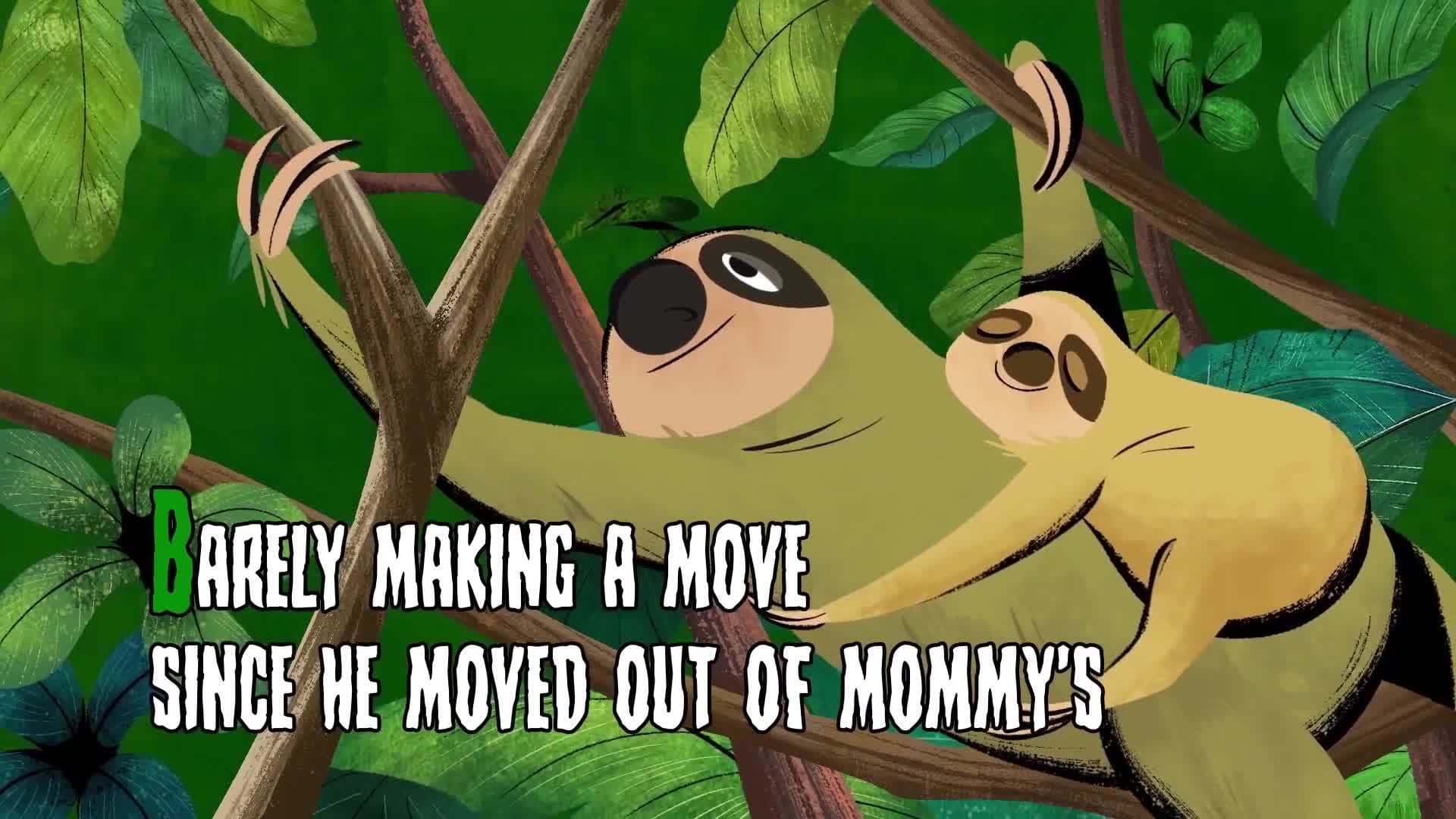 Bad Animals Episode 7 -  Lazy Sloth