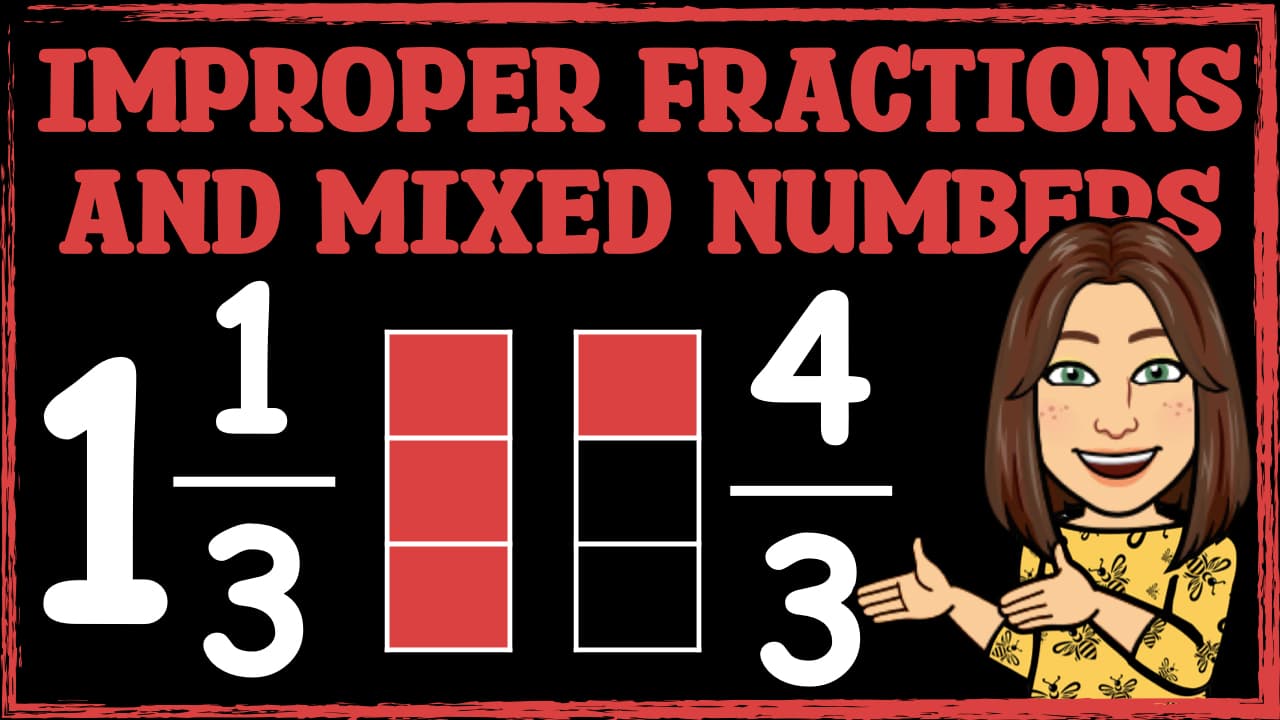 Understanding Improper Fractions and Mixed Numbers