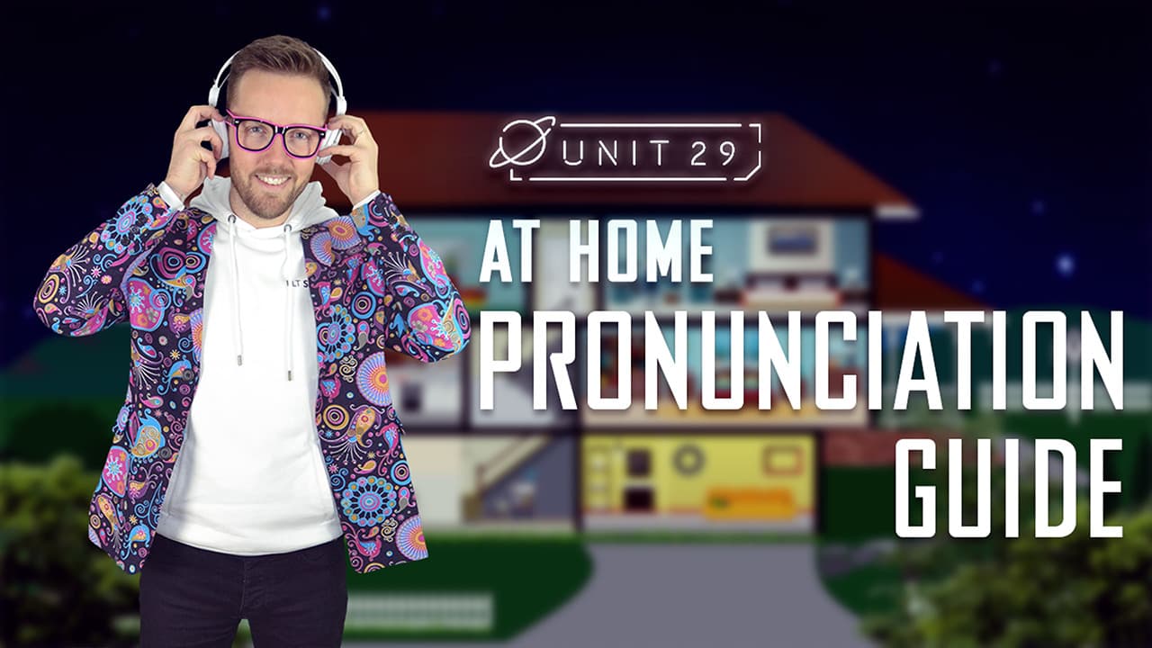 At home: Part 3 - Pronunciation Guide