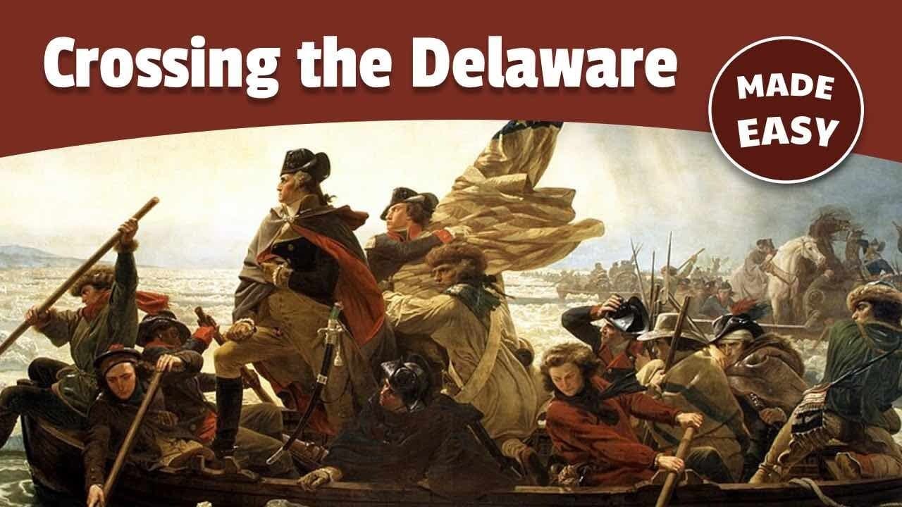 George Washington Crosses the Delaware | Battle of Trenton