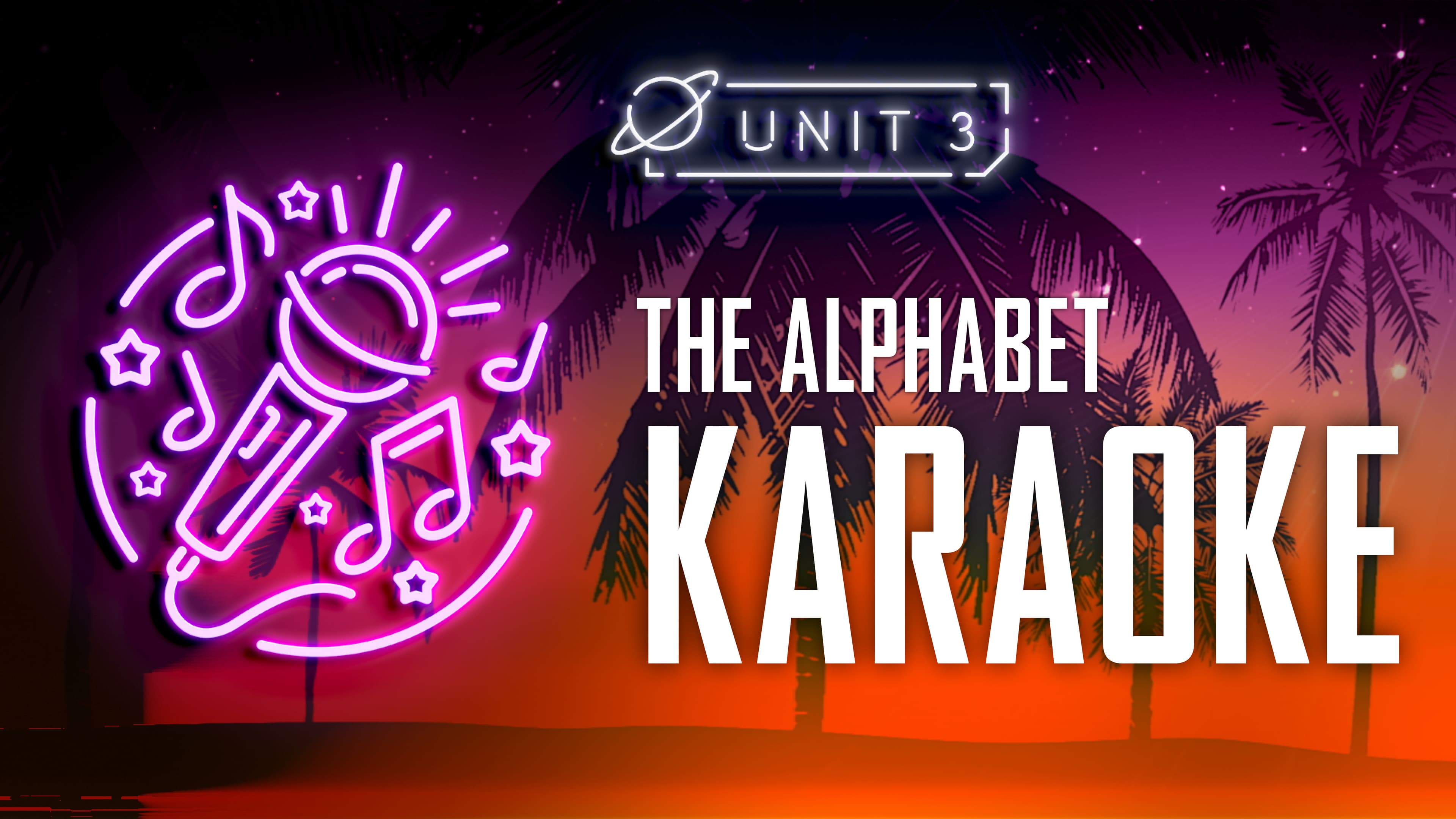 The alphabet: Part 6 - Karaoke