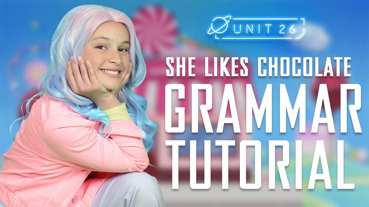 She likes chocolate: Part 5 - Grammar Tutorial