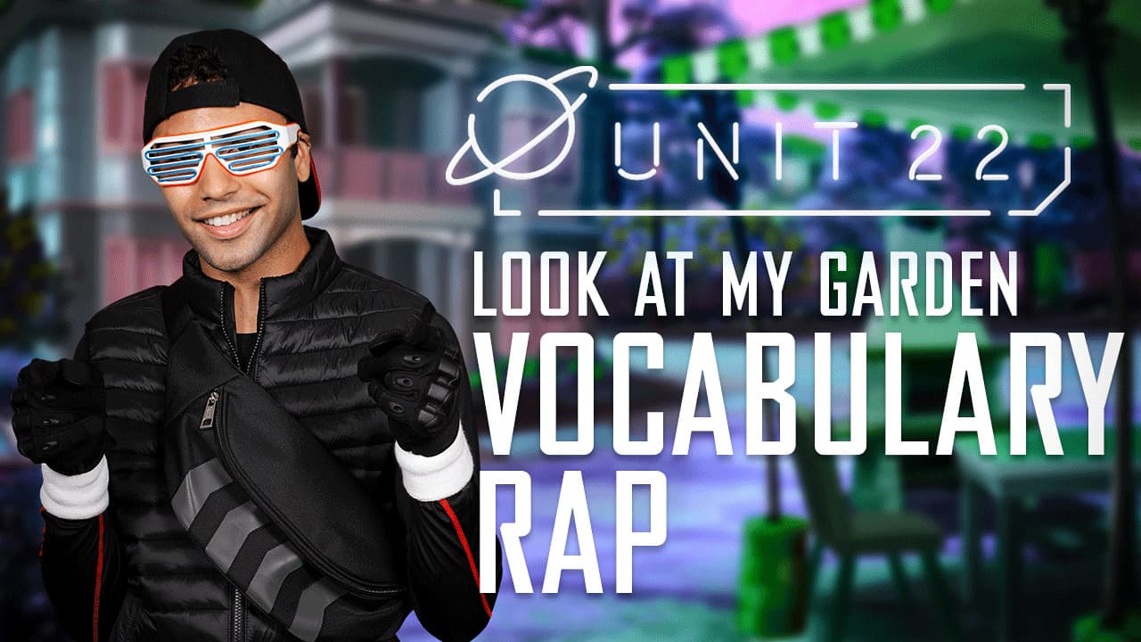 Look at my garden: Part 4 - Vocabulary Rap