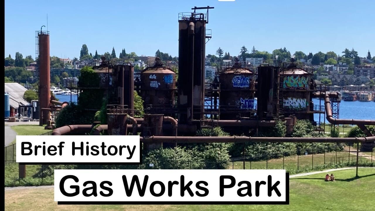 Brief History of Gas Works Park in Seattle Washington