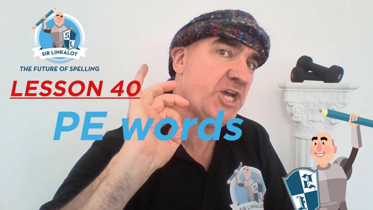 PE words — #spelling lesson 40 ( #sirlinkalottime #homeschooling #lessons )