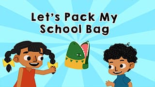 Packing Adventures - Let's Pack My School Bag