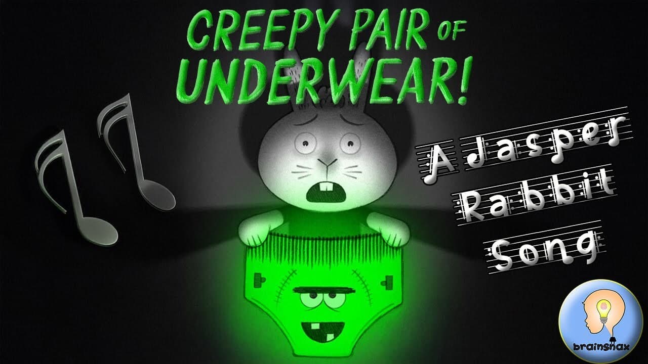 Creepy Pair of Underwear: A Jasper Rabbit Song