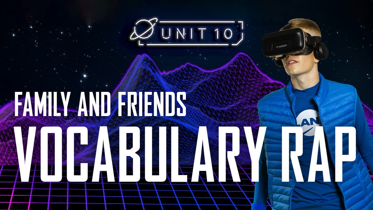 Family and Friends: Part 4 - Vocabulary Rap