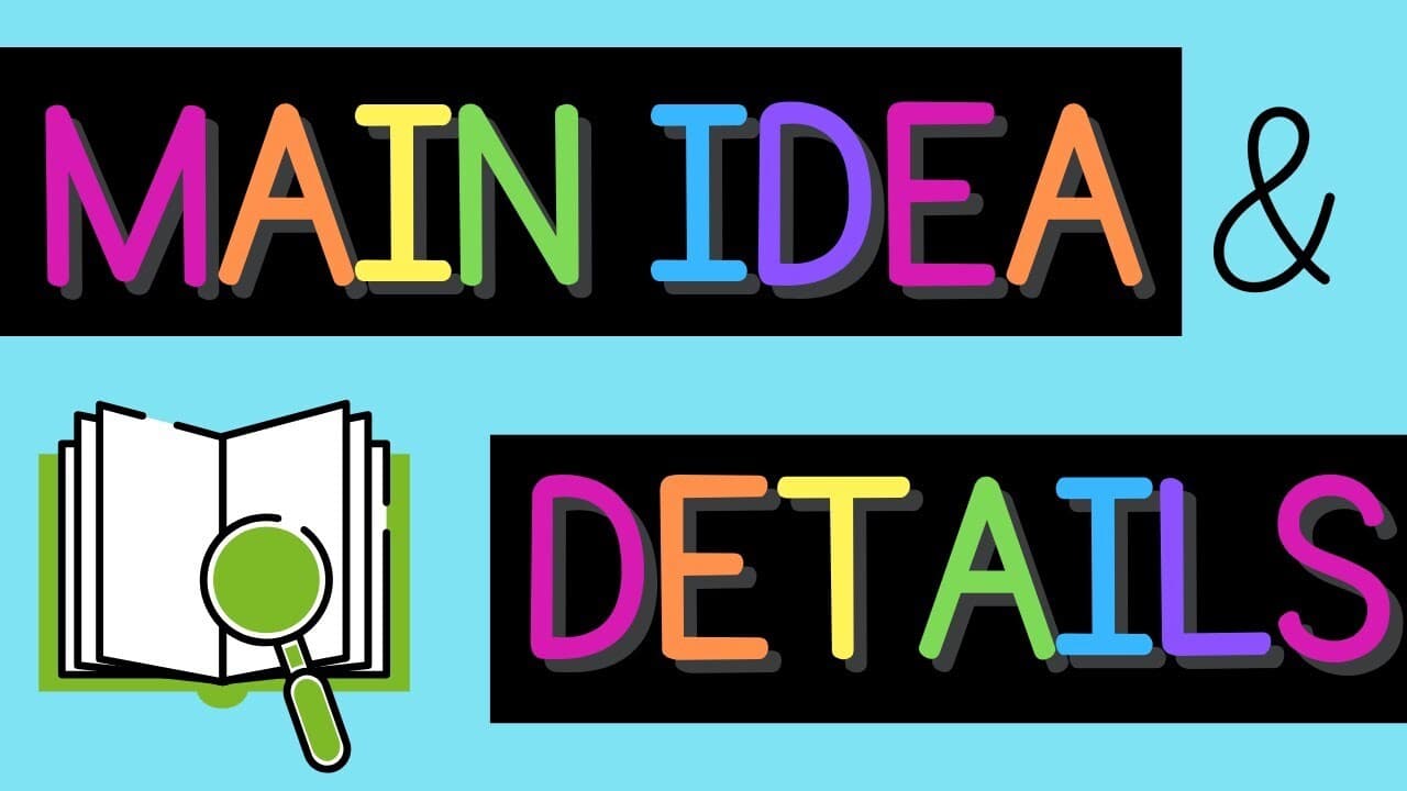 Main Idea & Details