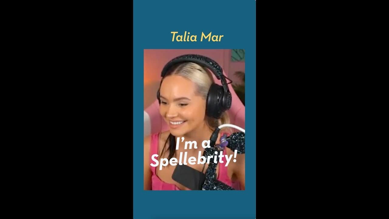 I'm a Spellebrity! - Talia Mar
