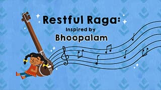 Soothing Sounds - Restful Raga Inspired by Bhoopalam