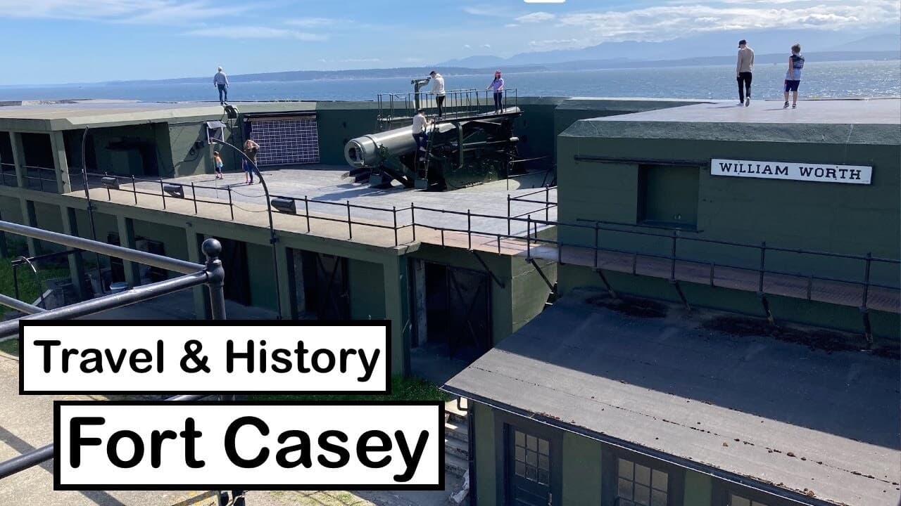 Brief History of Fort Casey on Whidbey Island, Washington