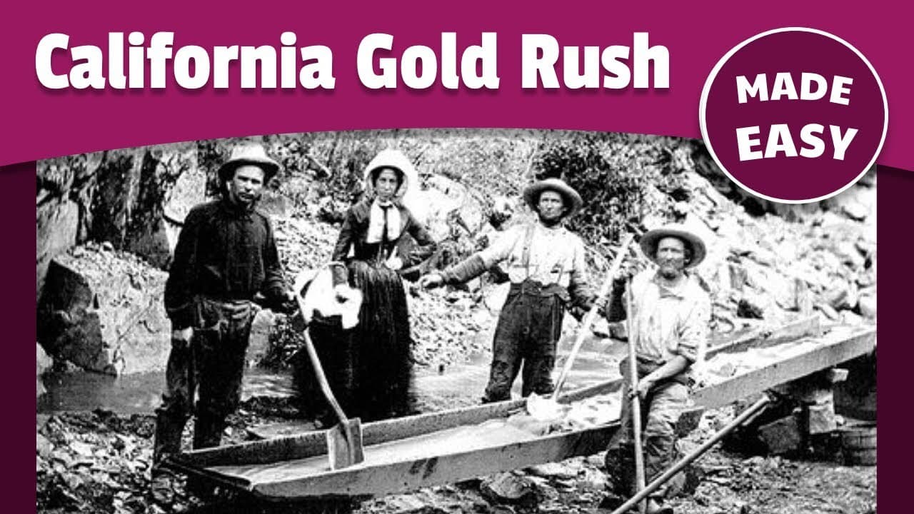 California Gold Rush Explained
