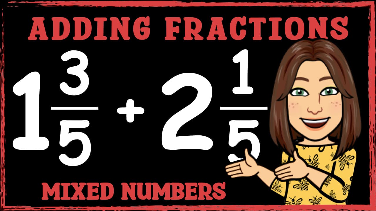 Adding Mixed Numbers: A Step-by-Step Guide