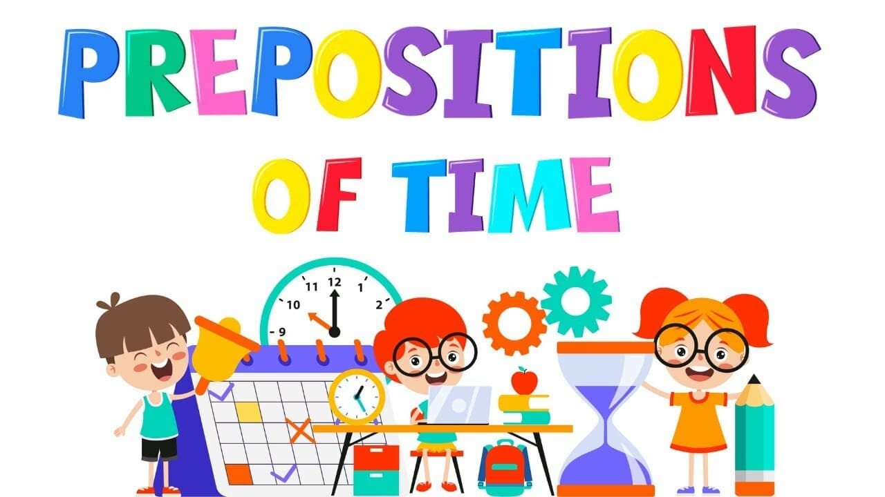 Prepositions Of Time | Prepositions For Kids | Game | 4K