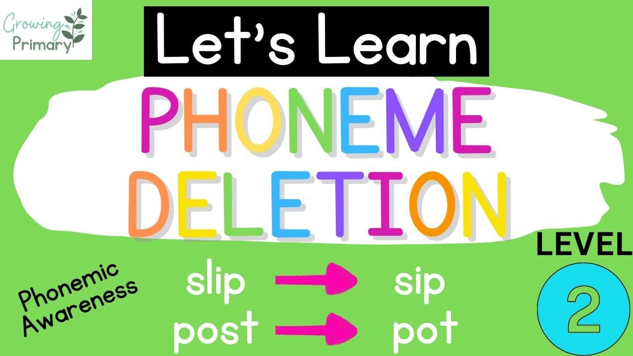 Phoneme Deletion Level 2 {Phonemic Awareness}