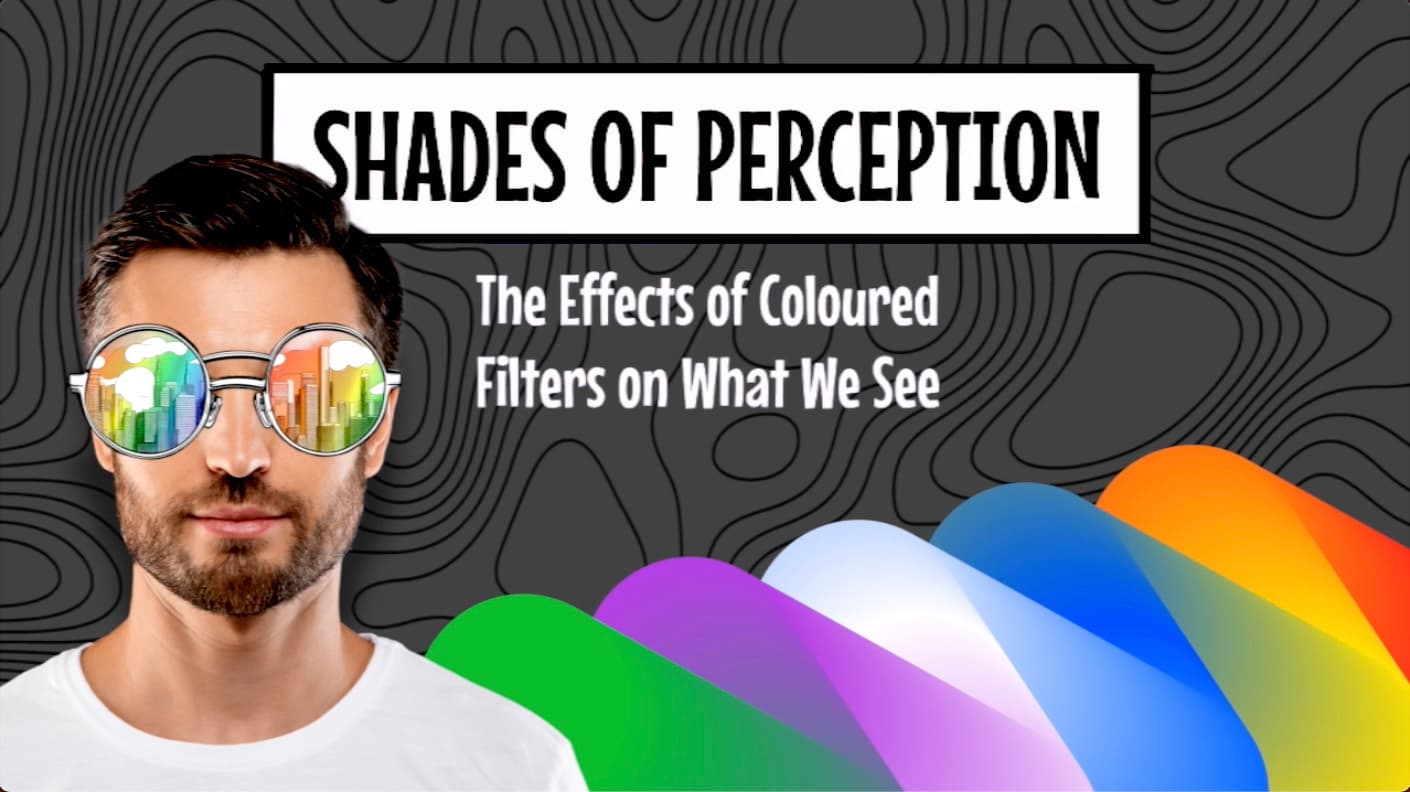 Shades of Perception - The Effect of Coloured Filters on What We See