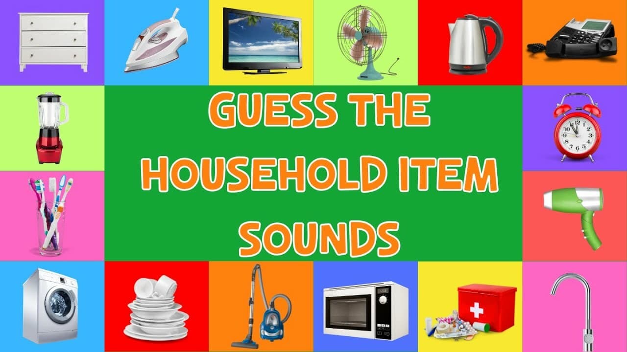 Guess The Household Item Sounds For Kids