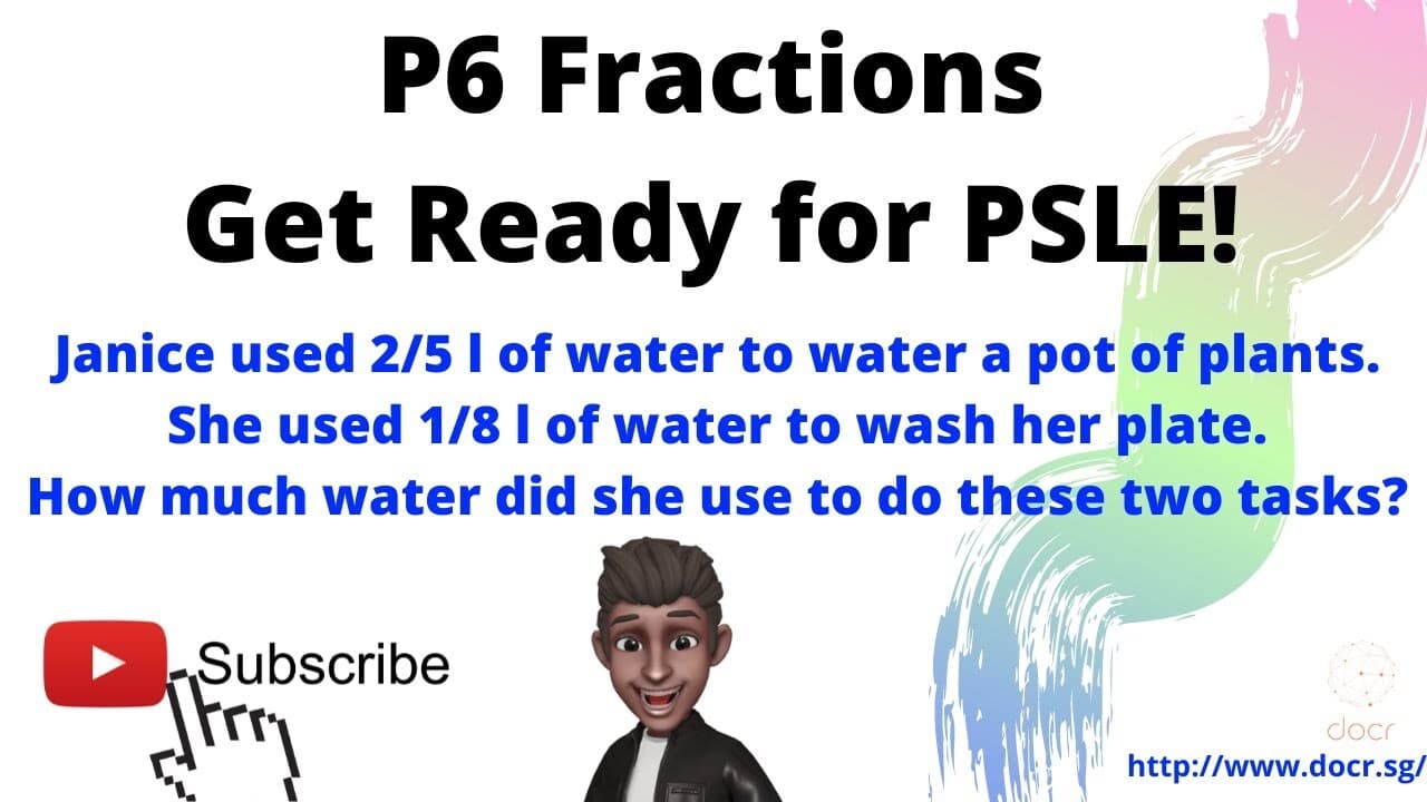 Fractions for PSLE