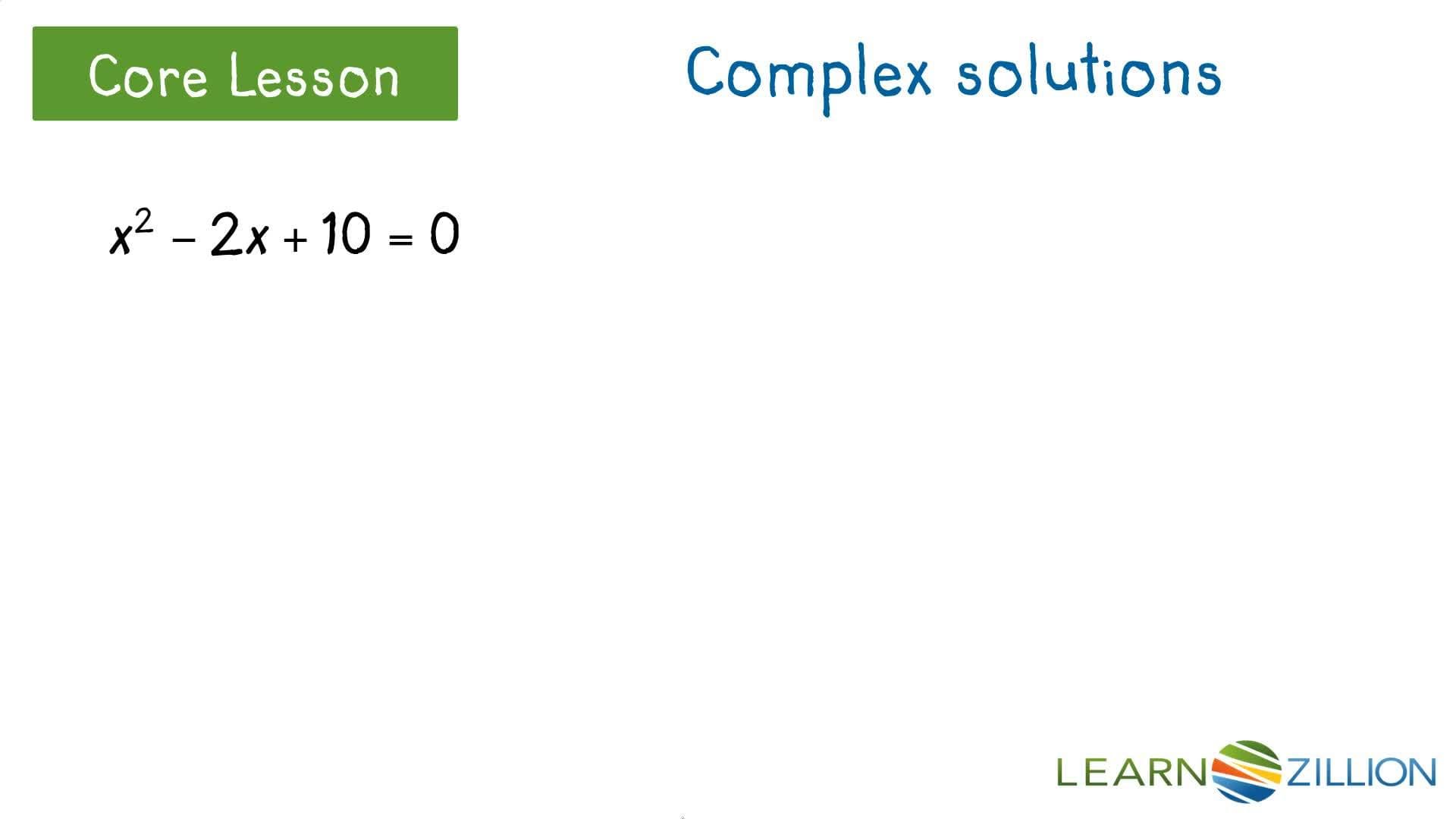 Finding Complex Solutions of Quadratic Equations
